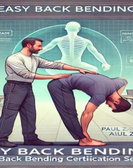 EASY Back Bending Certification Seminar By Paul Zaichik