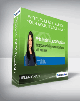 Write Publish Launch Your Book Telesummit - Helen Chang