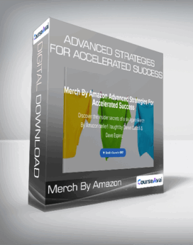 Merch By Amazon - Advanced Strategies For Accelerated Success