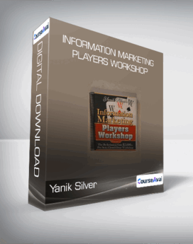 Yanik Silver - Information Marketing Players Workshop