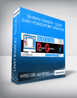 WSO GB Jul 2019 - Shawn Hansen - Quick & Easy PowerPoint Graphics