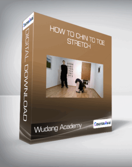 Wudang Academy - How to chin to toe stretch