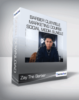 Zay The Barber Academy - Barber Clientele Marketing Course + Social Media Bundle