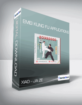 Xiao - Jia Ze - Emei Kung Fu Applications