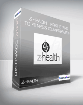 Z-Health - First Steps to Fitness