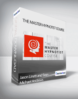 Jason Linett and Sean Michael Andrews  - The Master Hypnotist Course