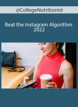 '@CollegeNutritionist – Beat the Instagram Algorithm 2022