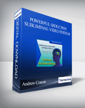 Andrew Corentt - Powerful Seduction Subliminal Video System