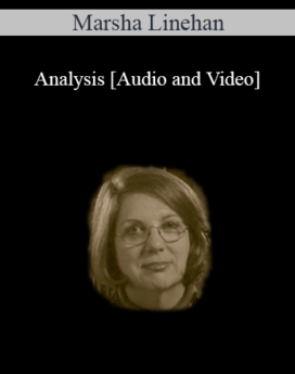 [Audio and Video] Analysis - Marsha Linehan