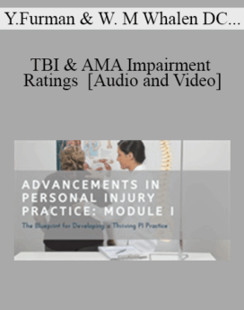 Yury Furman, Dr. Wayne M Whalen DC, Dr. Eric E Gofnung, Dr. Thomas E Grant Jr - TBI & AMA Impairment Ratings | Speakers: Yury Furman MD, Wayne Whalen DC, Eric Gofnung DC & Tom Grant DC