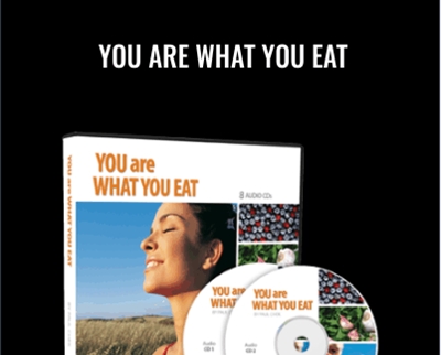 You Are What You Eat - Paul Chek