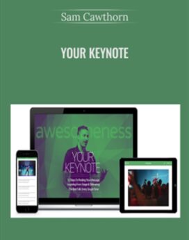 Your Keynote - Sam Cawthorn