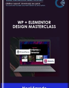 WP + Elementor Design Masterclass  -  Neel Sarode