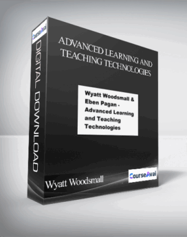 Wyatt Woodsman ft Eben Pagan - Advanced Learning and Teaching Technologies