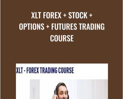 XLT Forex + Stock + Options + Futures Trading Course