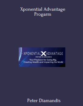 Xponential Advantage Progarm By Peter Diamandis