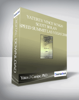 Yates J Canipe, PhD – Rev. Vince Wingo – Scott Bolan – Speed Summit Las Vegas 2008