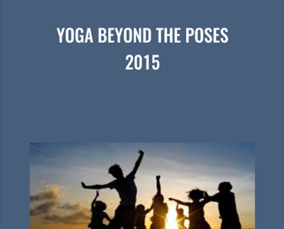 Yoga Beyond the Poses 2015