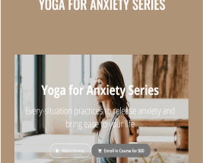 Yoga for Anxiety Series - Tara Stiles