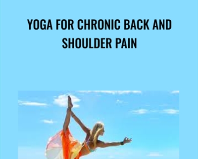 Yoga for Chronic Back and Shoulder Pain - Kerri Verna