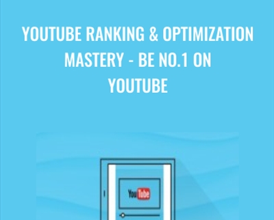 YouTube Ranking & Optimization Mastery - Be No.1 On YouTube