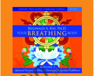 Your Breathing Body VOL 2 – Reginald A Ray