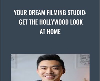 Your Dream Filming Studio: Get the Hollywood look at home - Kevin Shen