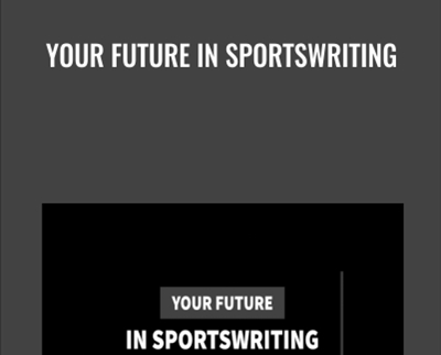 Your Future in Sportswriting - Kerry Crowley