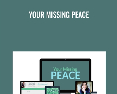 Your Missing Peace