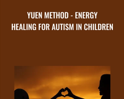 Yuen Method - Energy Healing For Autism in Children - Khadine Alcock