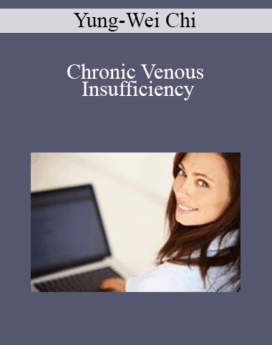 Yung-Wei Chi - Chronic Venous Insufficiency