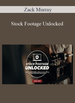 Zack Murray – Stock Footage Unlocked