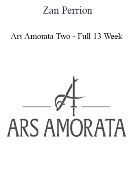 Zan Perrion - Ars Amorata Two - Full 13 Week