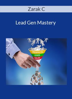 Zarak C – Lead Gen Mastery