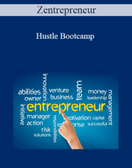 Zentrepreneur - Hustle Bootcamp