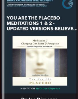 You Are the Placebo Meditations 1 & 2 - Updated Versions - Believe & Perceive Bundle (Meditation) - Dr Joe Dispenza