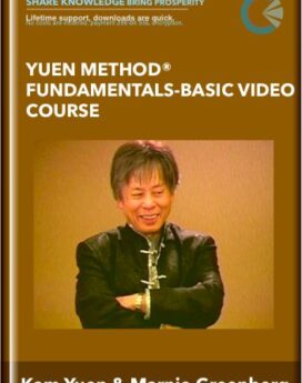 Yuen Method® Fundamentals!-Basic Video Course - Kam Yuen and Marnie Greenberg